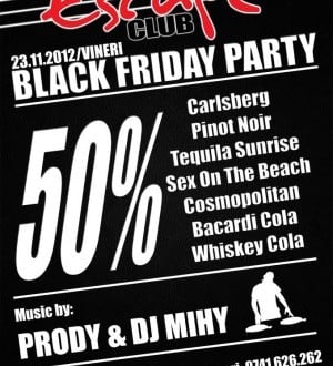 Black Friday Party în Club Escape