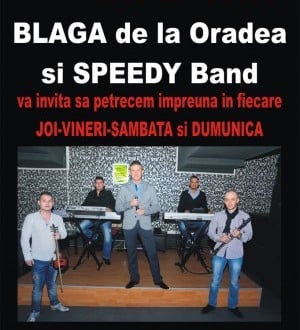 Blaga de la Oradea şi Speedy Band