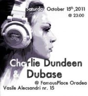 Charlie Dundeen & Dubase @ Famous Place