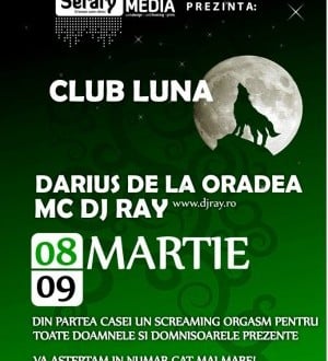 Club Luna: Darius de la Oradea & MC DJ Ray