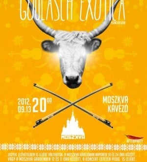 Concert Goulasch Exotica în Moszkva Caffe