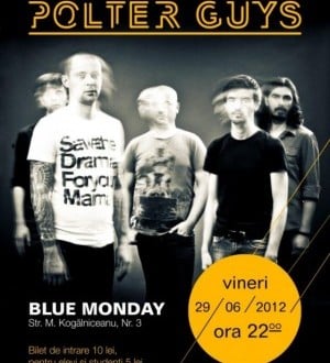 Concert Polter Guys în Blue Monday