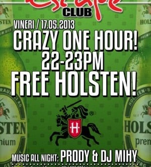 Escape - Crazy One Hour! 22-23 PM Free Holsten!