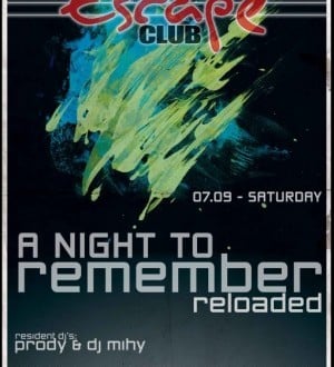 Escape - A night to remember reloaded