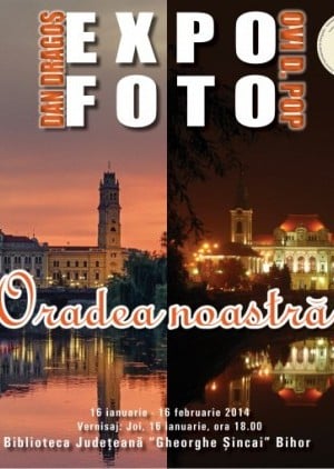 Expo Foto - Oradea noastră