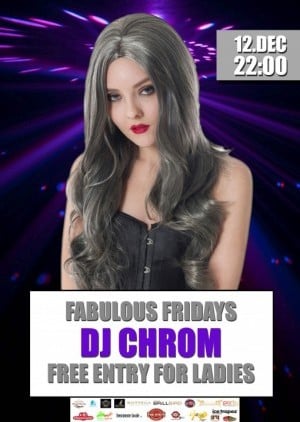 Fabulous Fridays with Dj Chrom