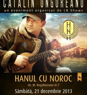 Hanul cu Noroc - Concert Catalin Ungureanu