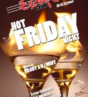 Hot Friday Night Party în Club Escape