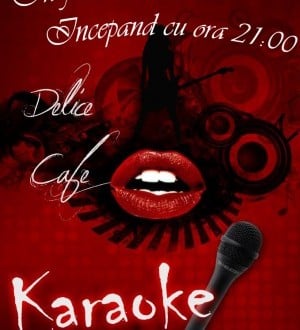 Karaoke în Delice Cafe
