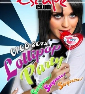 Lollipop Party în Escape Club