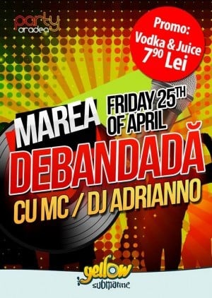 Marea Debandadă cu MC / DJ Adrianno