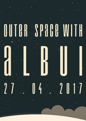 Outer Space with Albui