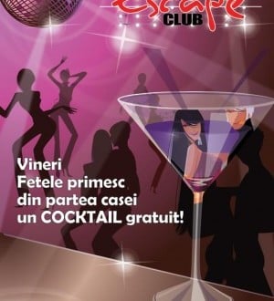 Petrecere cu cocktail gratuit în Escape