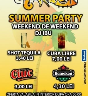 Summer Party Weekend în Chanson Café