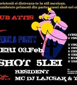 Tequila Party în Club Atti's