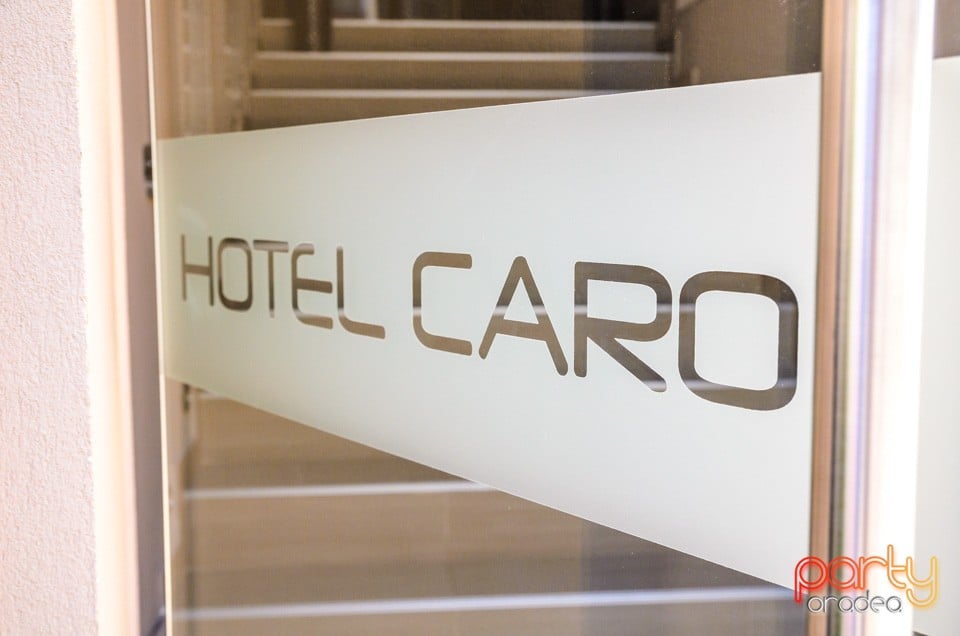 Deschiderea oficială a hotelului Caro, Caro Boutique Hotel & Restaurant
