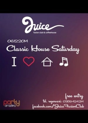 Classic House Saturday